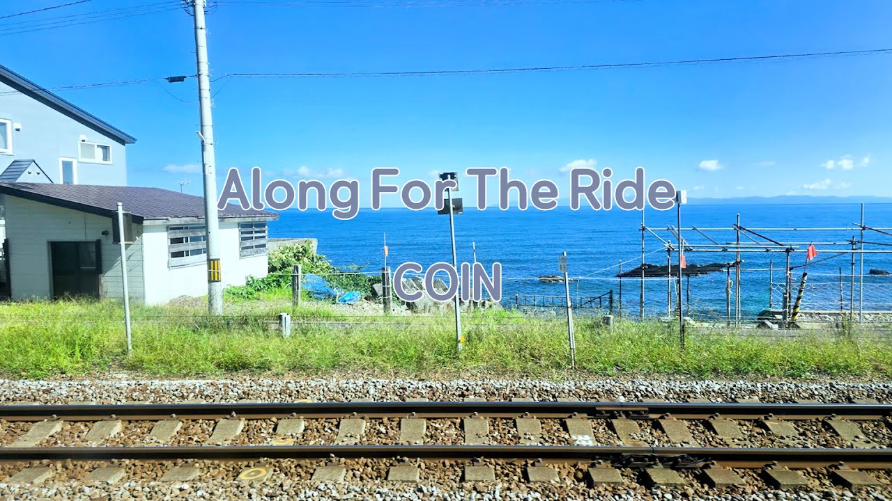 COIN - Along For The Ride