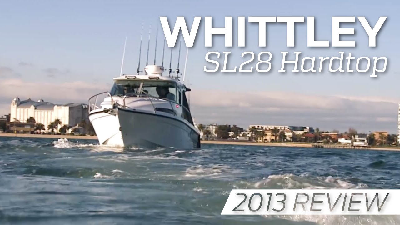 Whittley SL28 Hardtop | Boat Review