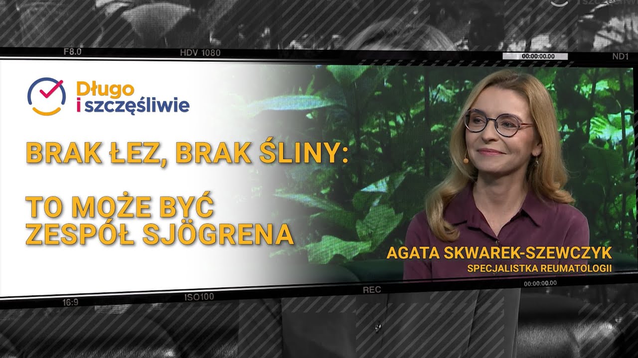 Zespół Sjögrena. Jednym z objawów tej tajemniczej choroby jest brak łez