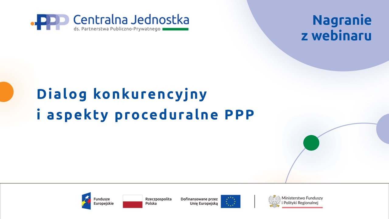 Dialog konkurencyjny i aspekty proceduralne PPP - Webinar 13.11.2024 r.