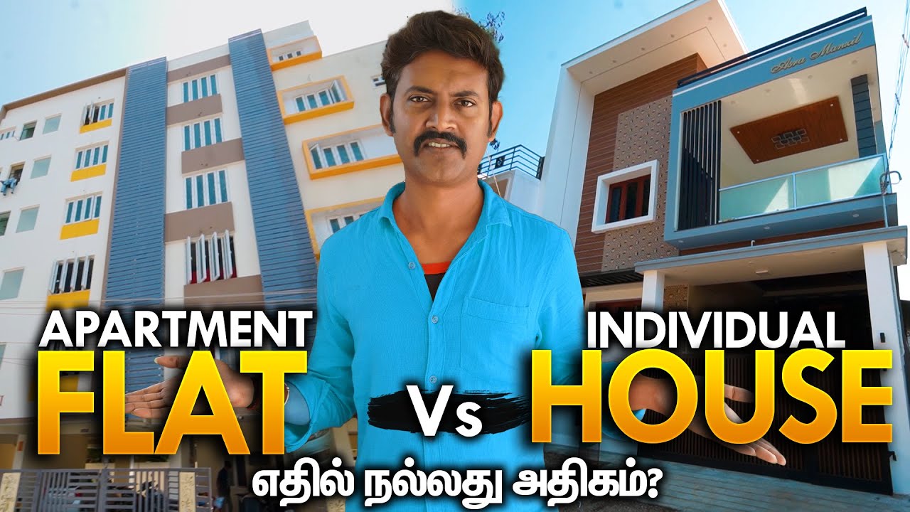 இது தெரியாம வாங்காதிங்க Apartment Flat vs Independent House Which One is Better? Mano's Try Tamil