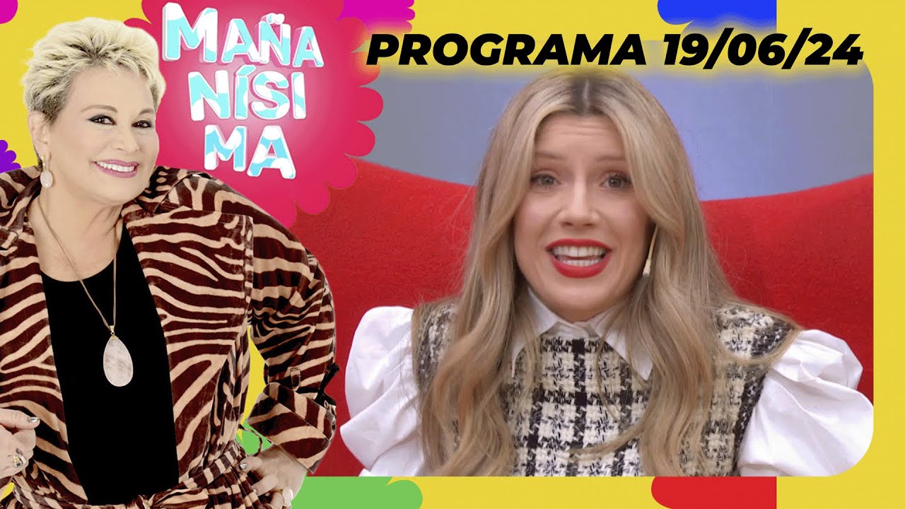 MAÑANÍSIMA - PROGRAMA 19/06/24 - LAURITA FERNÁNDEZ, ÍNTIMA EN UN MANO A MANO CON CARMEN