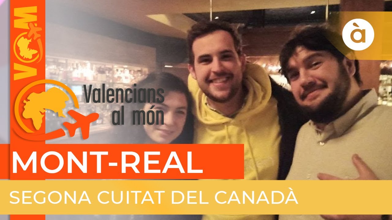 🌎 Valencians al món | Mont-real (Canadà)