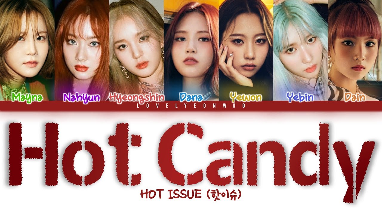 HOT ISSUE (핫이슈) – Hot Candy Lyrics (Color Coded Han/Rom/Eng)