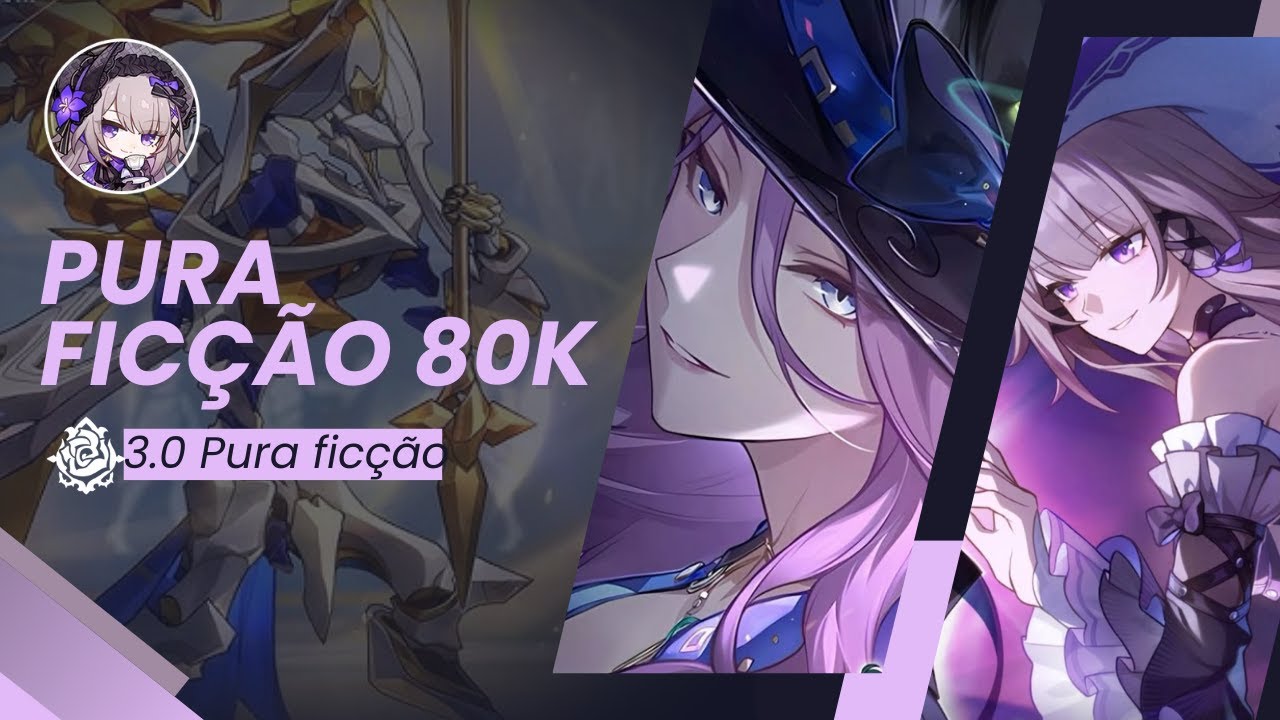 [ Honkai Star Rail ] PF 4 | Versão 3.0 - 80000 Pontos