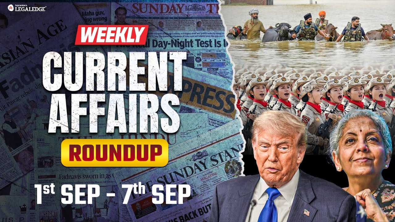 Weekly Current Affairs 2025 Roundup | Current Affairs for CLAT