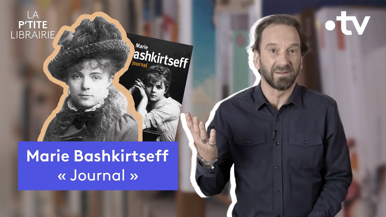 MARIE BASHKIRTSEFF / JOURNAL / LA P'TITE LIBRAIRIE