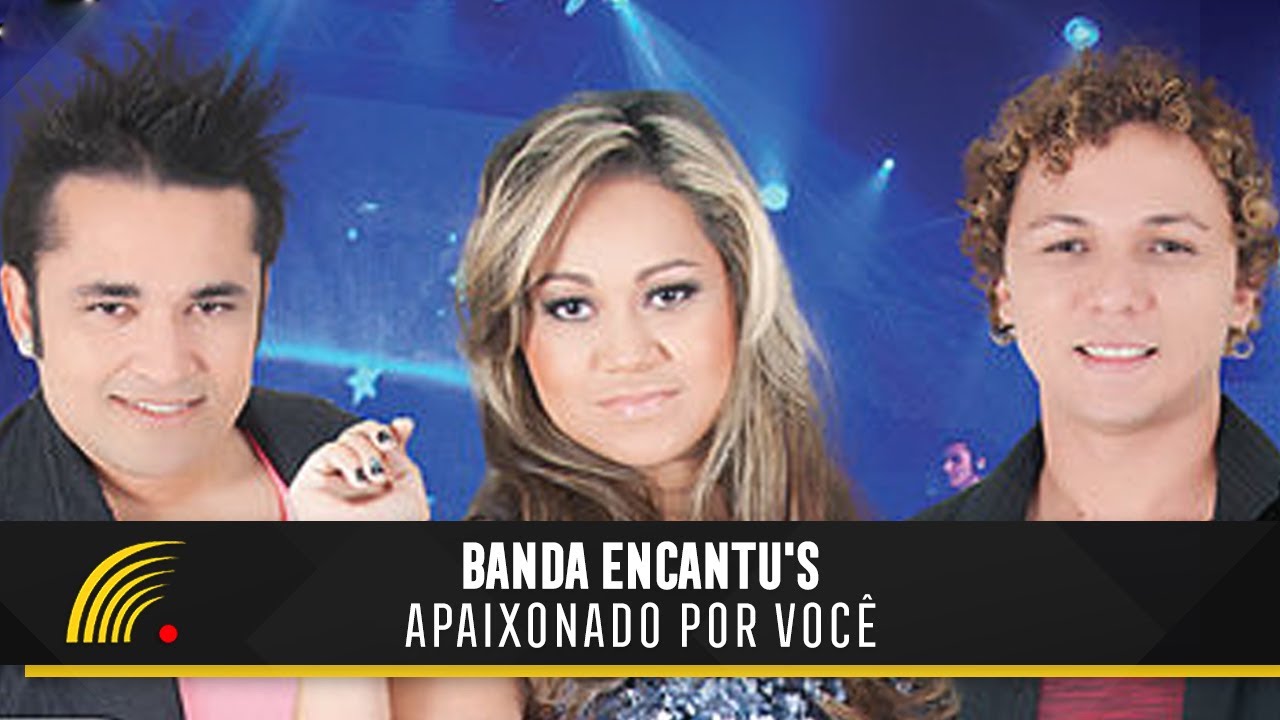 Banda Encantu's - Apaixonado Por Você - Show Completo  HD