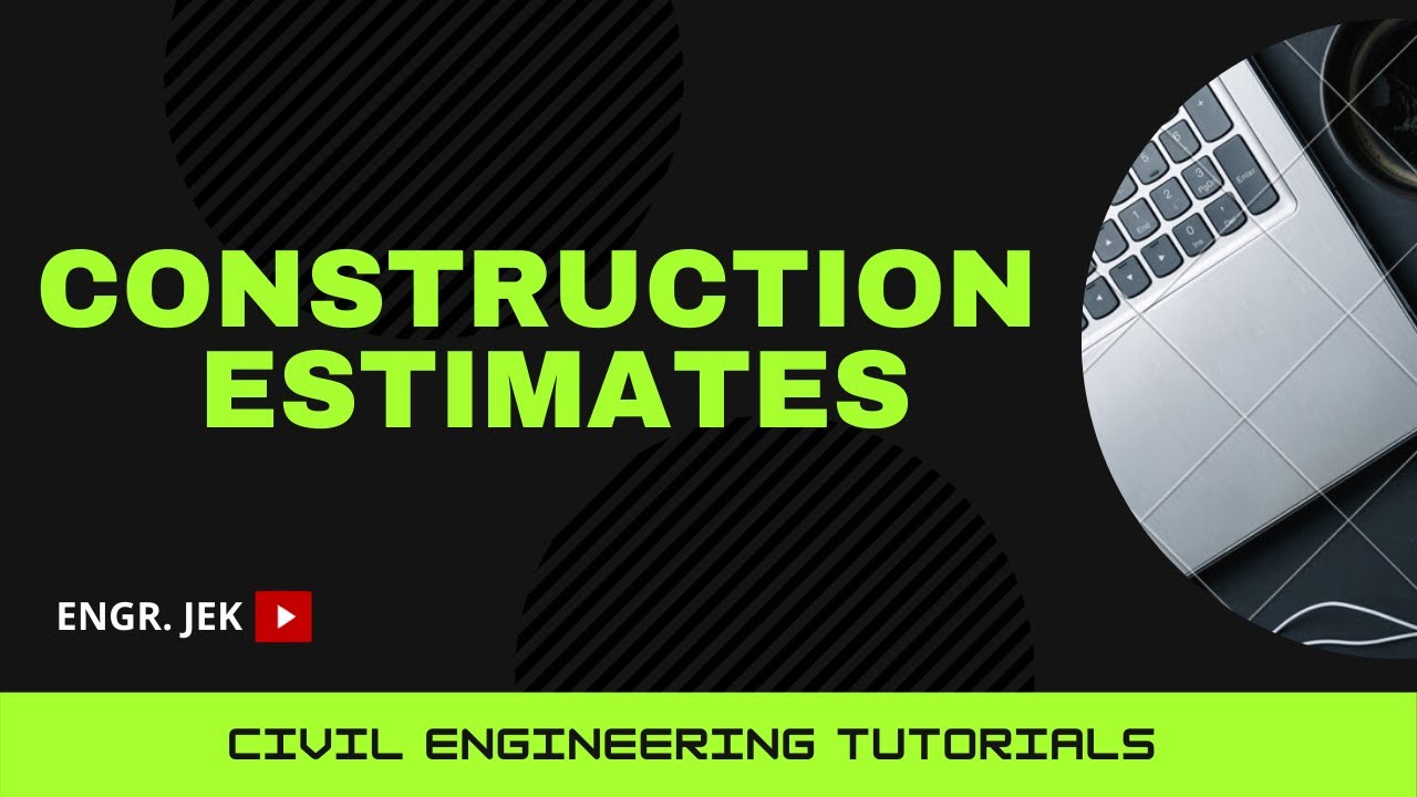 Construction Estimates
