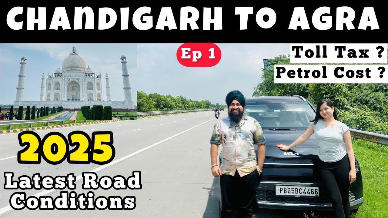 Chandigarh To Agra by Road 2025 #tajmahal #agra by Car Latest Vlog 2025| Agra Road Trip to Taj Mahal
