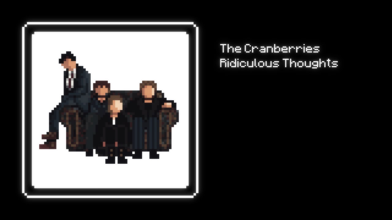 The 8-Bit Cranberries - Ridiculous Thoughts