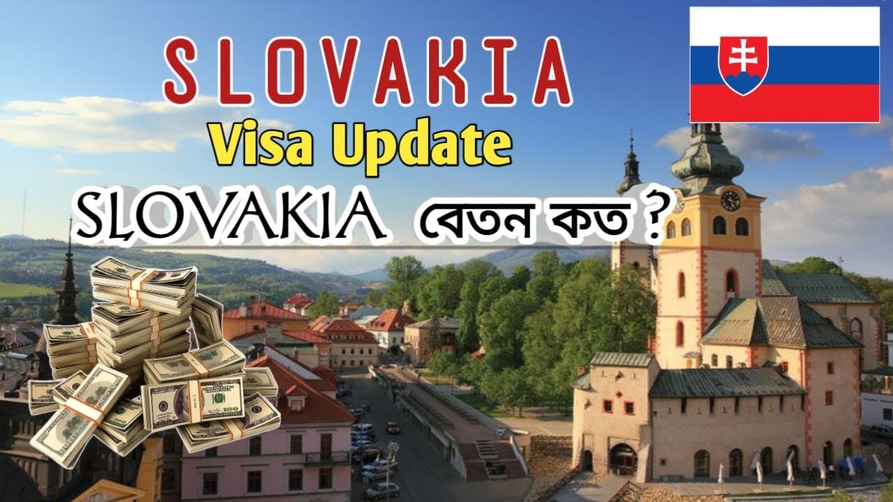 Slovakia Visa Update / Slovakia Visa For Bangladeshi/ Slovakia Monthly salary  #slovakiavisa 