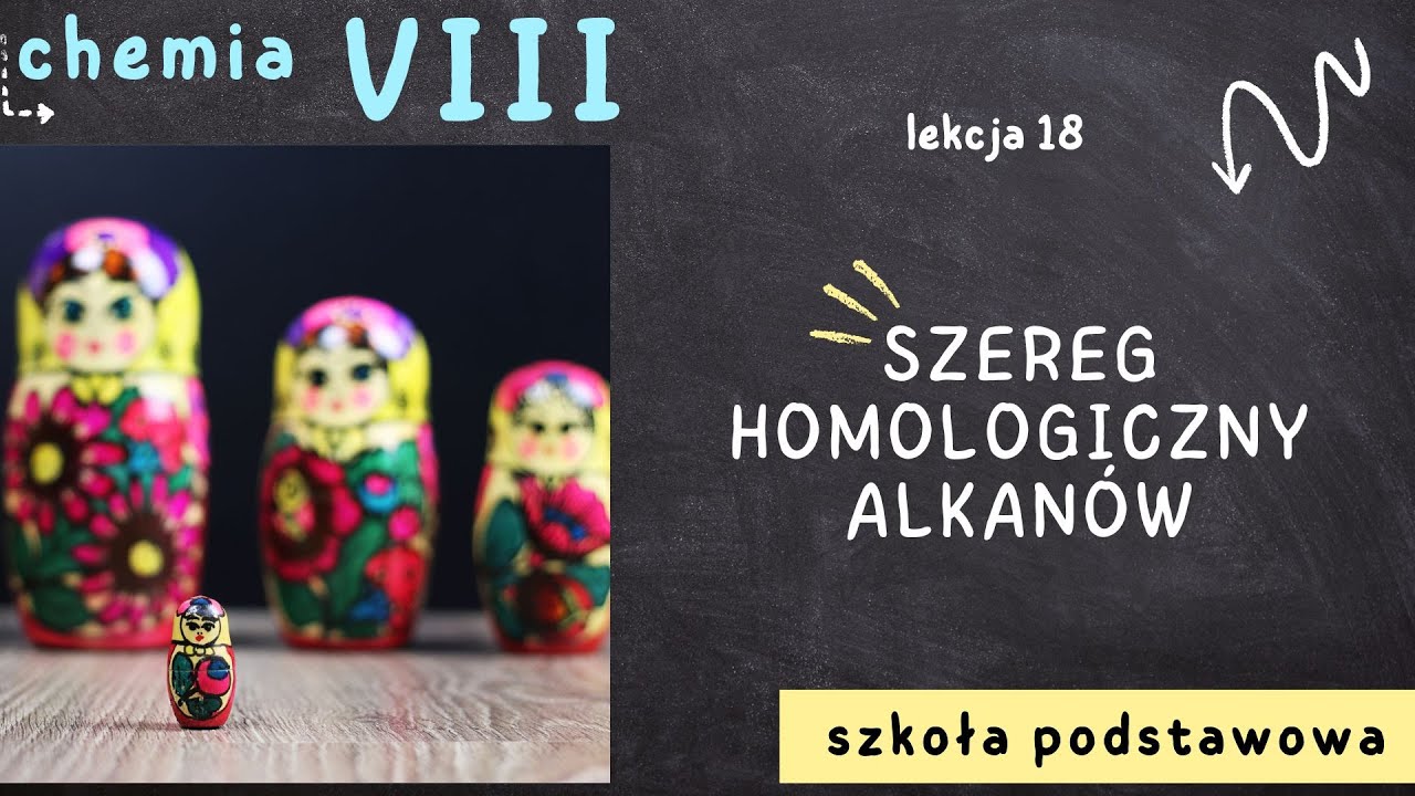 Chemia 8 [Lekcja 18  - Szereg homologiczny alkanów]
