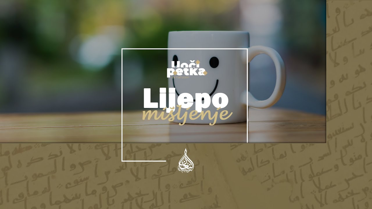 Uoči petka (233) - Lijepo mišljenje