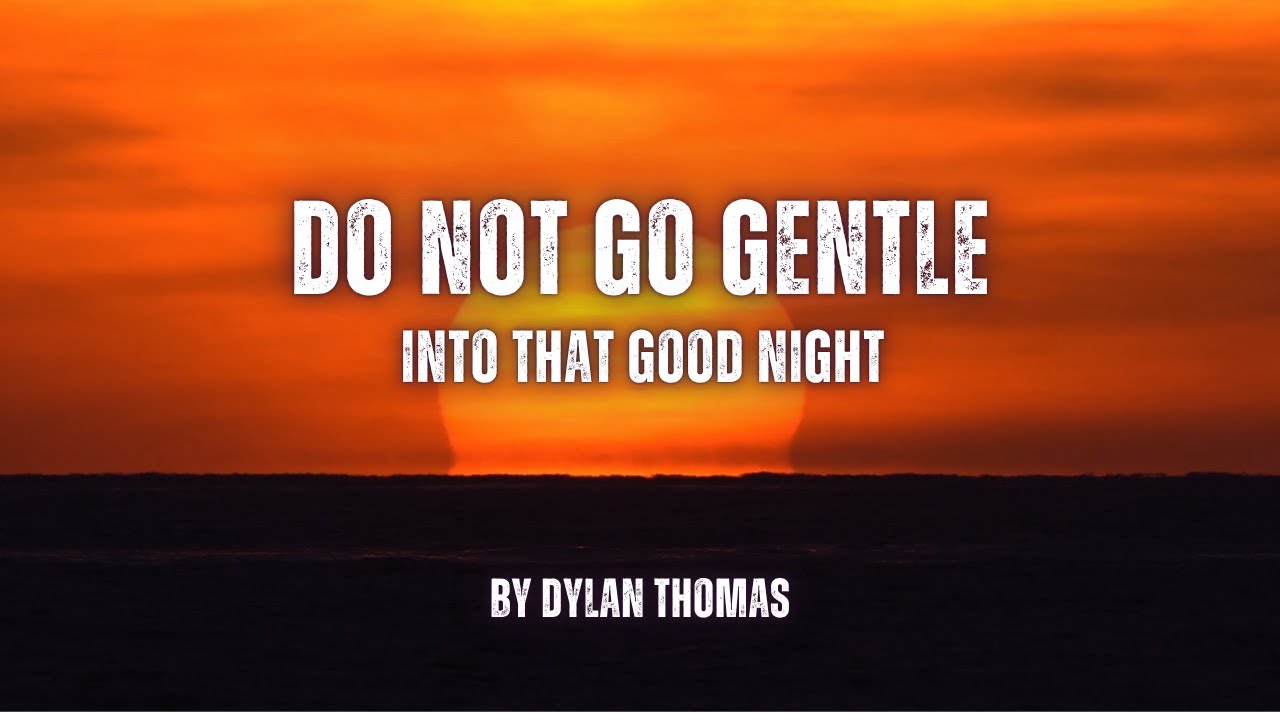 Do Not Go Gentle Into That Good Night | A Rock Song based on Dylan Thomas's Poem