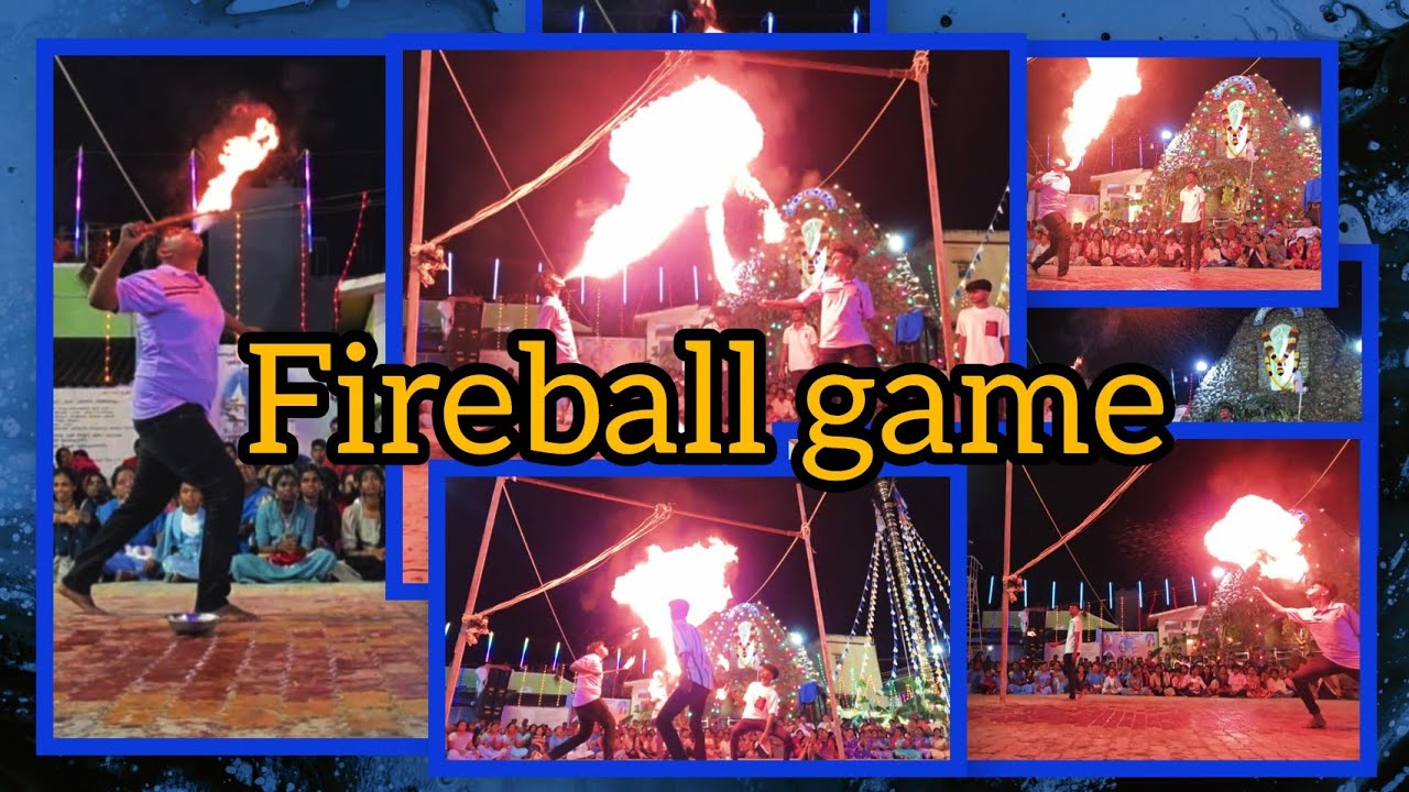 தீப்பந்த விளையாட்டு/Fireball game 