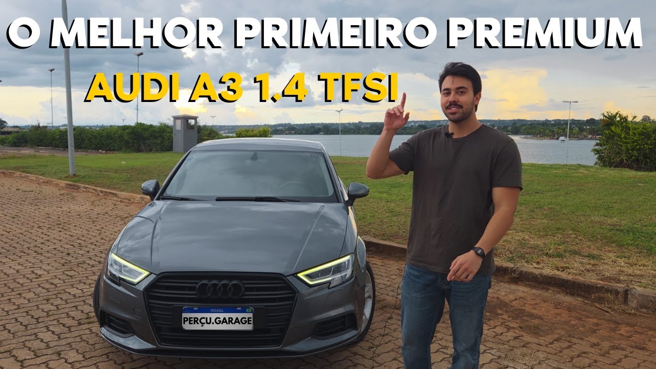 PRIMEIRO PREMIUM? Veja por que o AUDI A3 1.4 TFSI é o ESCOLHIDO!