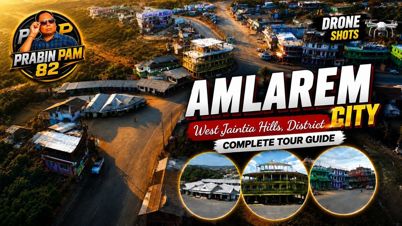 Amlarem City - Drone View || West Jaintia Hills 