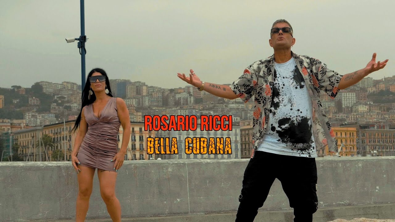 Rosario Ricci. Bella Cubana.  Ideato e Diretto da Enzo De Vito. Video  Ufficiale 2021