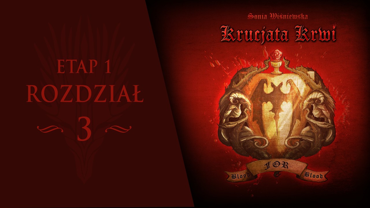 Krucjata Krwi: Etap 1, Rozdział 3