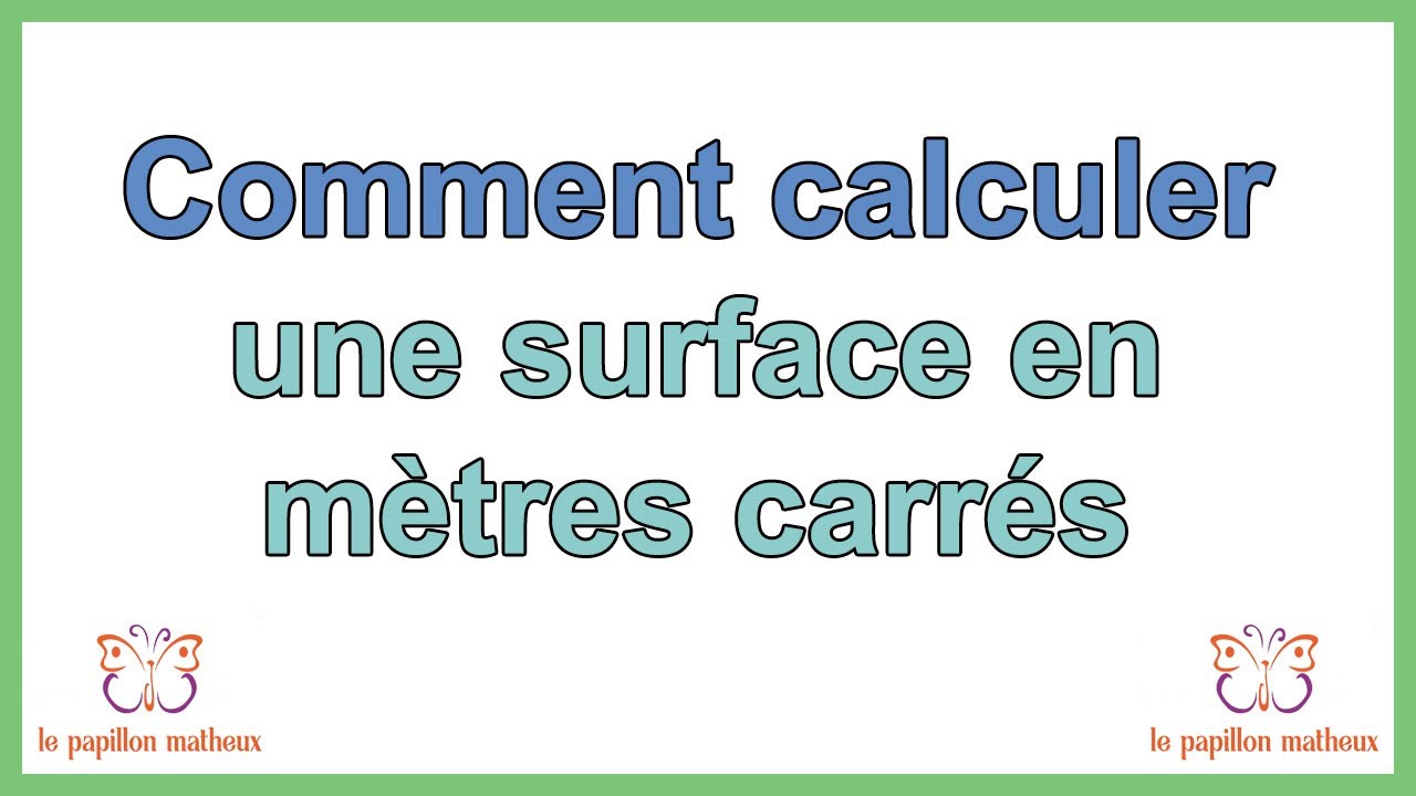 Comment calculer une surface en mètres carrés m2 formule
