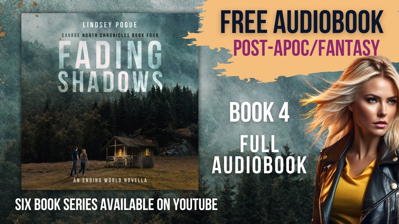 FADING SHADOWS - Savage North Chronicles Book 4 [FULL Free Dystopian Fantasy Audiobook -Unabridged]
