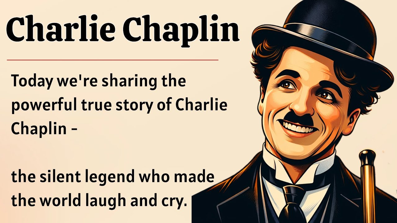 Charlie Chaplin's Biography || Graded Reader || Learn English Through Story Level 2 || Speak English