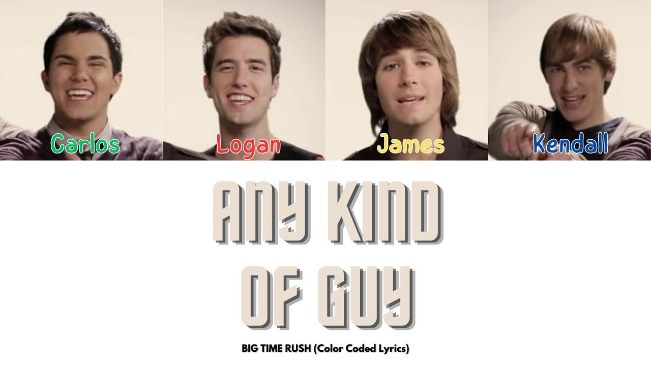 Big Time Rush - Any Kind of Guy (Color Coded Lyrics)