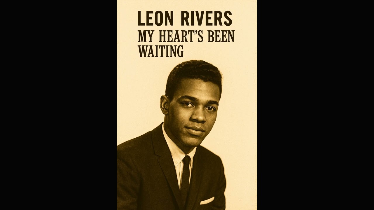 Leon Rivers – My Heart’s Been Waiting (1962 | Starvue Records | The Digital Soul Archive)