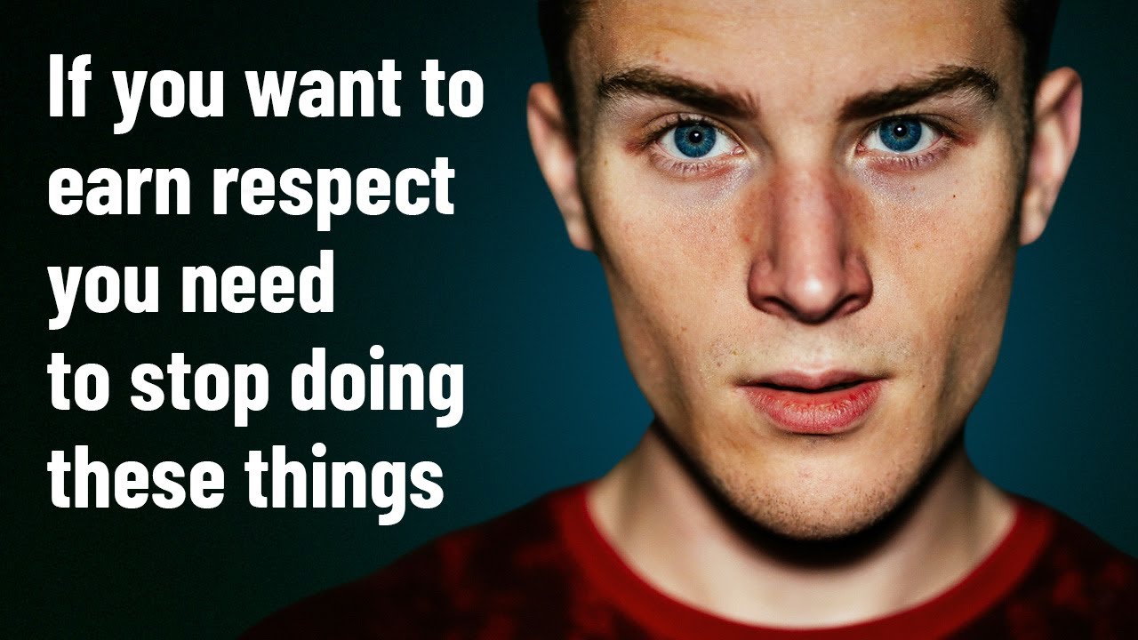15 Behaviors You MUST Avoid If You Want to Earn Respect
