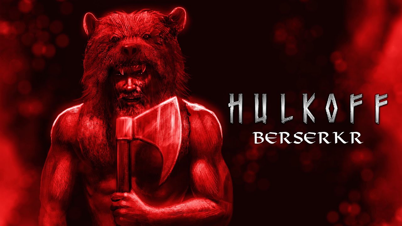 Hulkoff - Berserkr (Lyric Video)