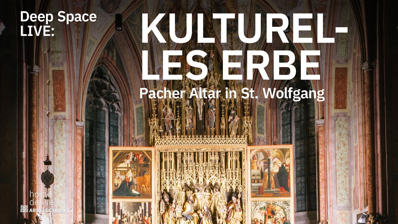 Deep Space LIVE: Kulturelles Erbe – Pacher Altar in St. Wolfgang