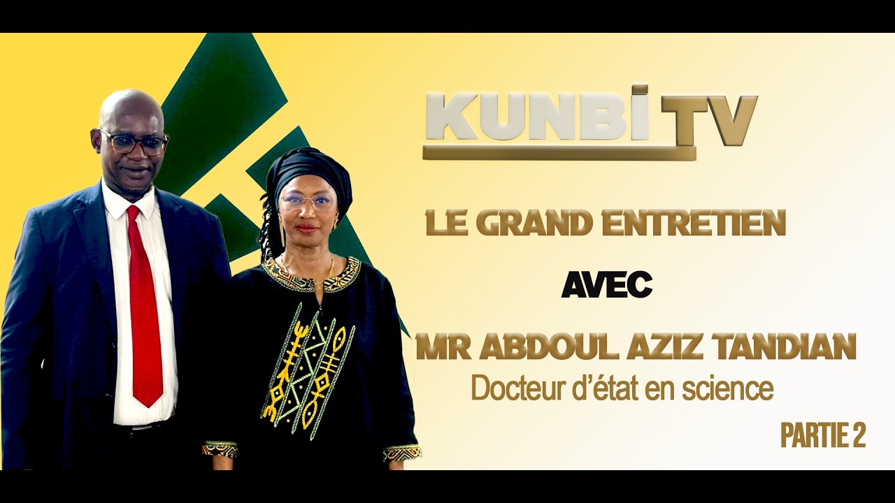 GRAND ENTRETIEN AVEC ABDOUL AZIZ TANDIAN PARTIE 2