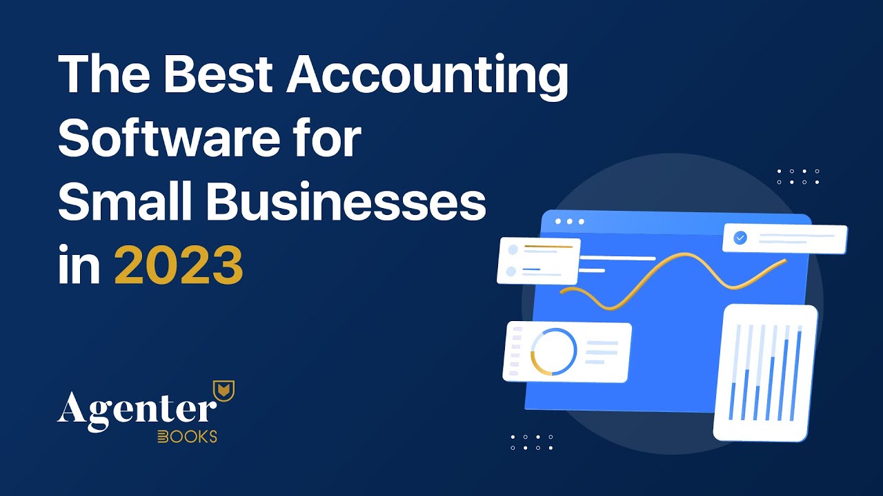The Best Accounting Software for Small Businesses in 2023
