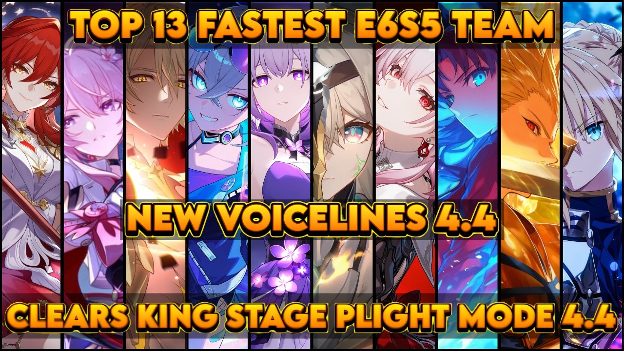 V6 | Top 13 Fastest E6S5 Teams to Clear King Stage Plight Mode | New Anomaly Arbitration 4.4