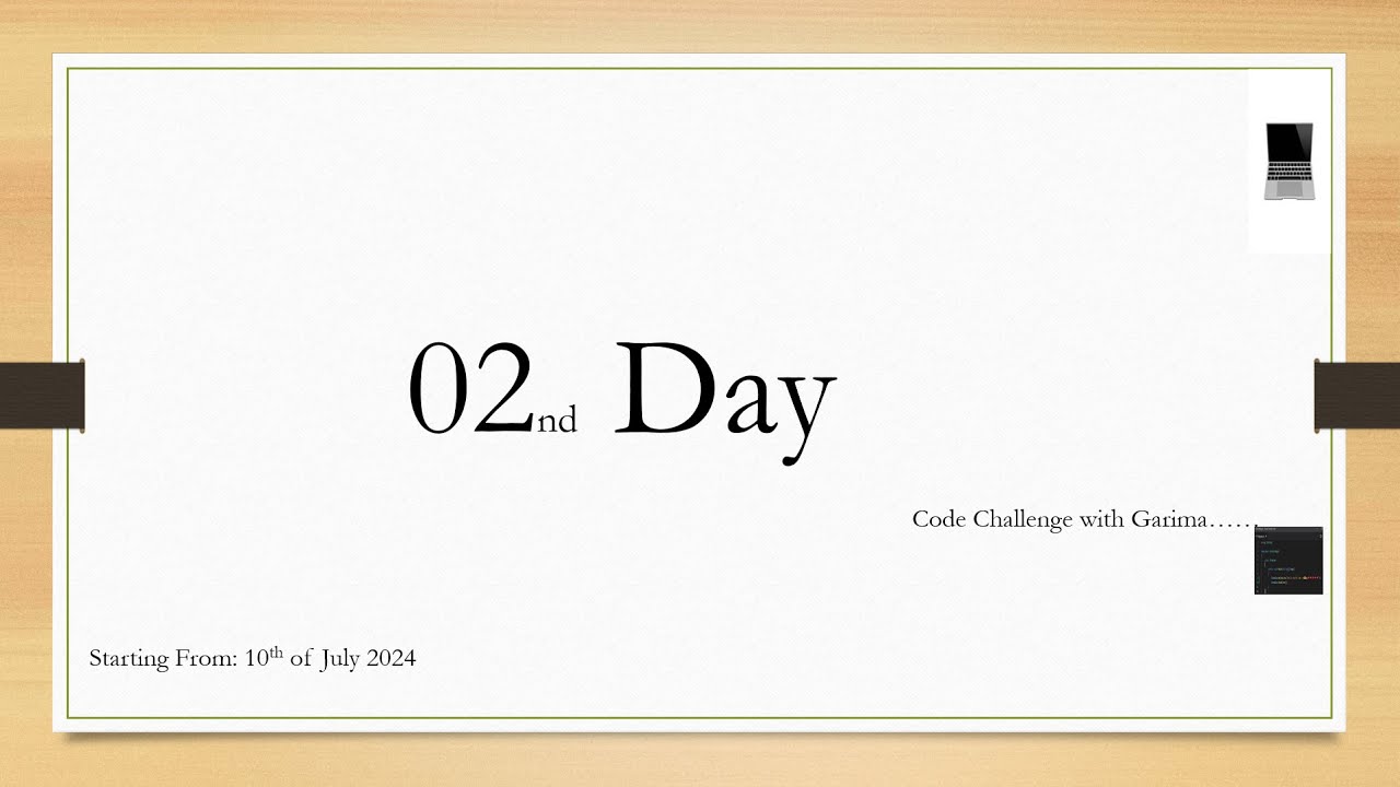 Day 02 II 30 Days code challenge II DSA with java
