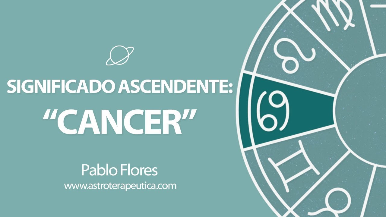 Significado Ascendente Cáncer