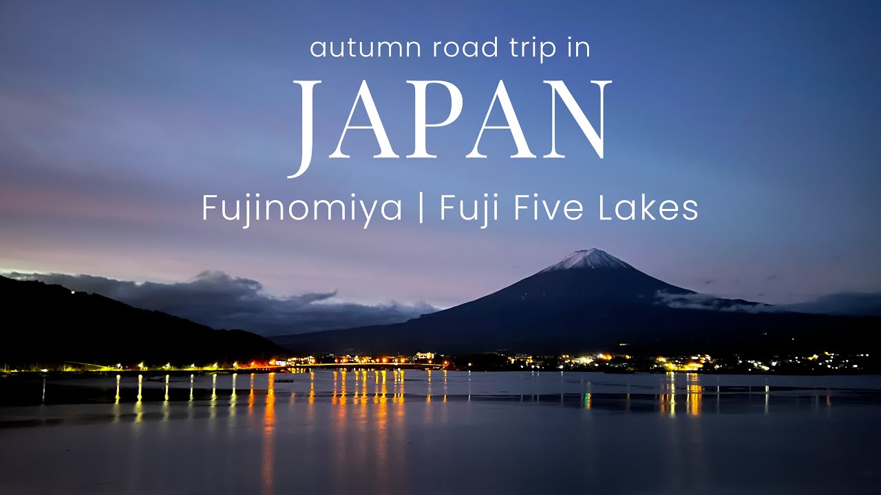Autumn Road Trip in Central Japan Ep.6 | Fujinomiya & Fuji Five Lakes