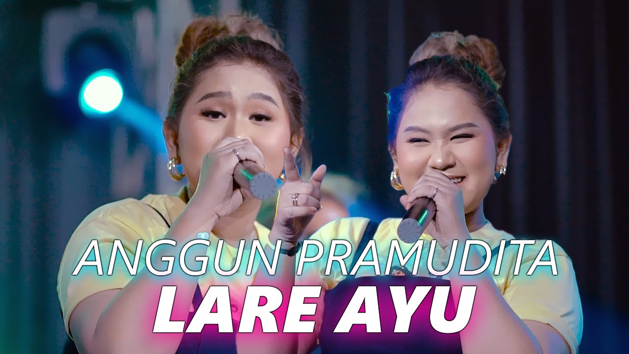 LARE AYU ~ Anggun Pramudita   |   Banyuwangi Song - Panjak Osing