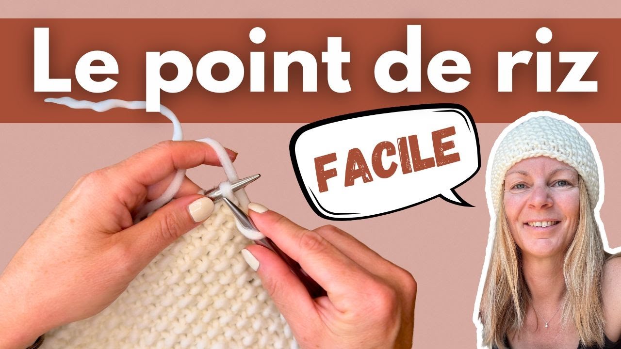 Tuto tricot débutant : tricoter le point de riz (facile)