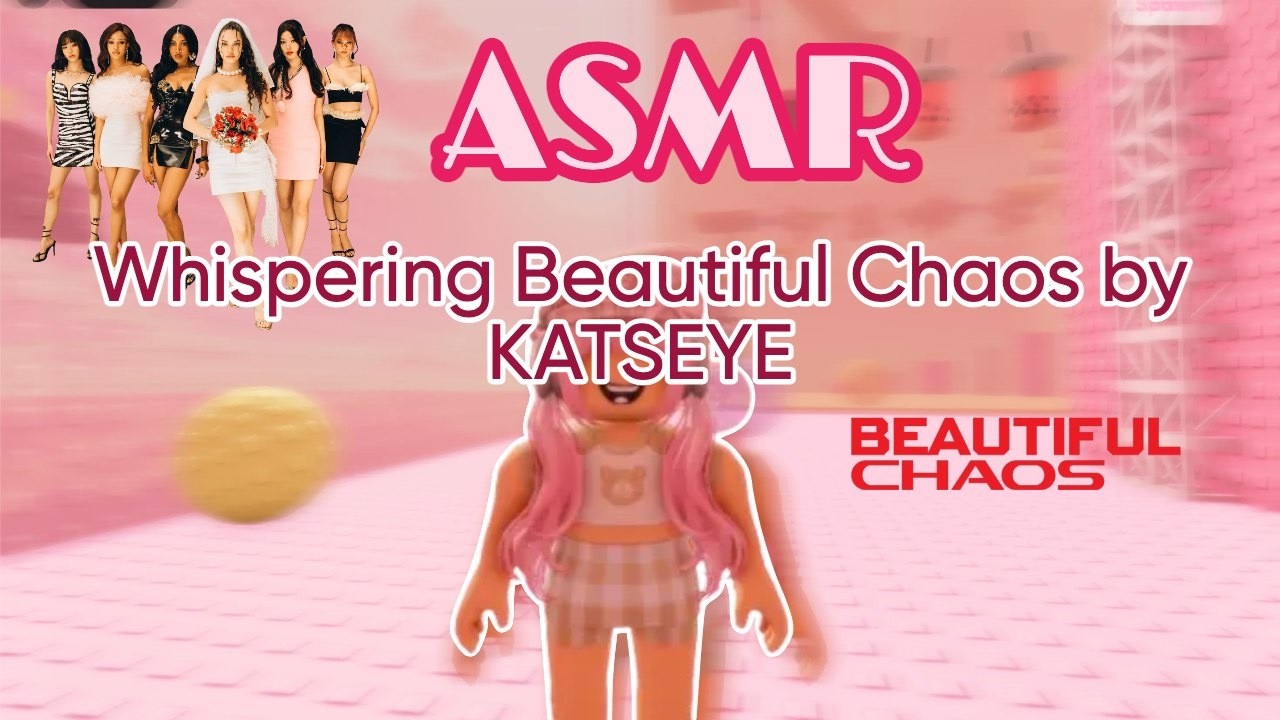 LOFI ASMR❀Whispering KATSEYES Beautiful Chaos Album°❀.࿔