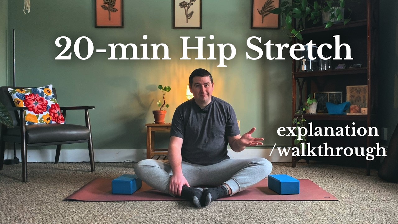 20-minute Hip Stretch Routine explainer/walkthrough