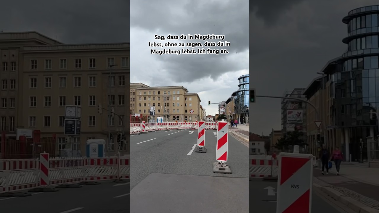 Leben in Magdeburg be like… 🚧🚧🚧 | 