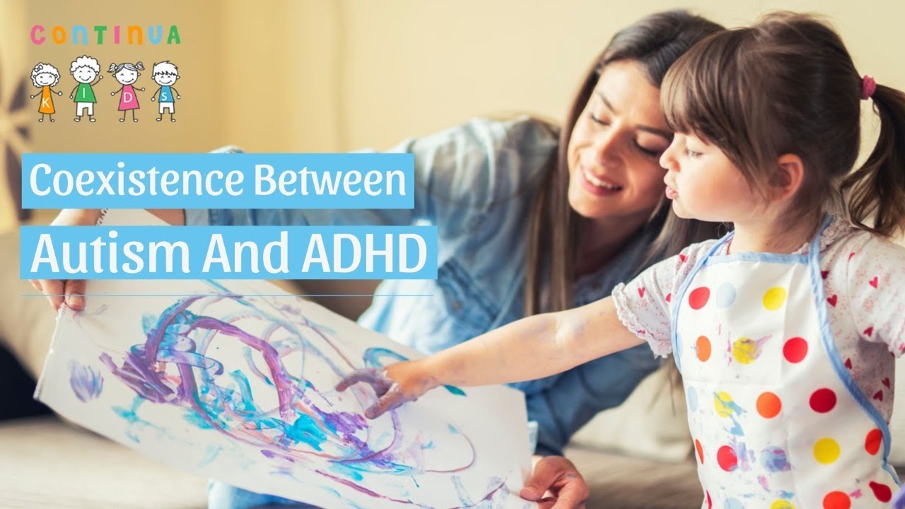 Coexistence between Autism and ADHD | Autism Spectrum Disorder | ADHD
