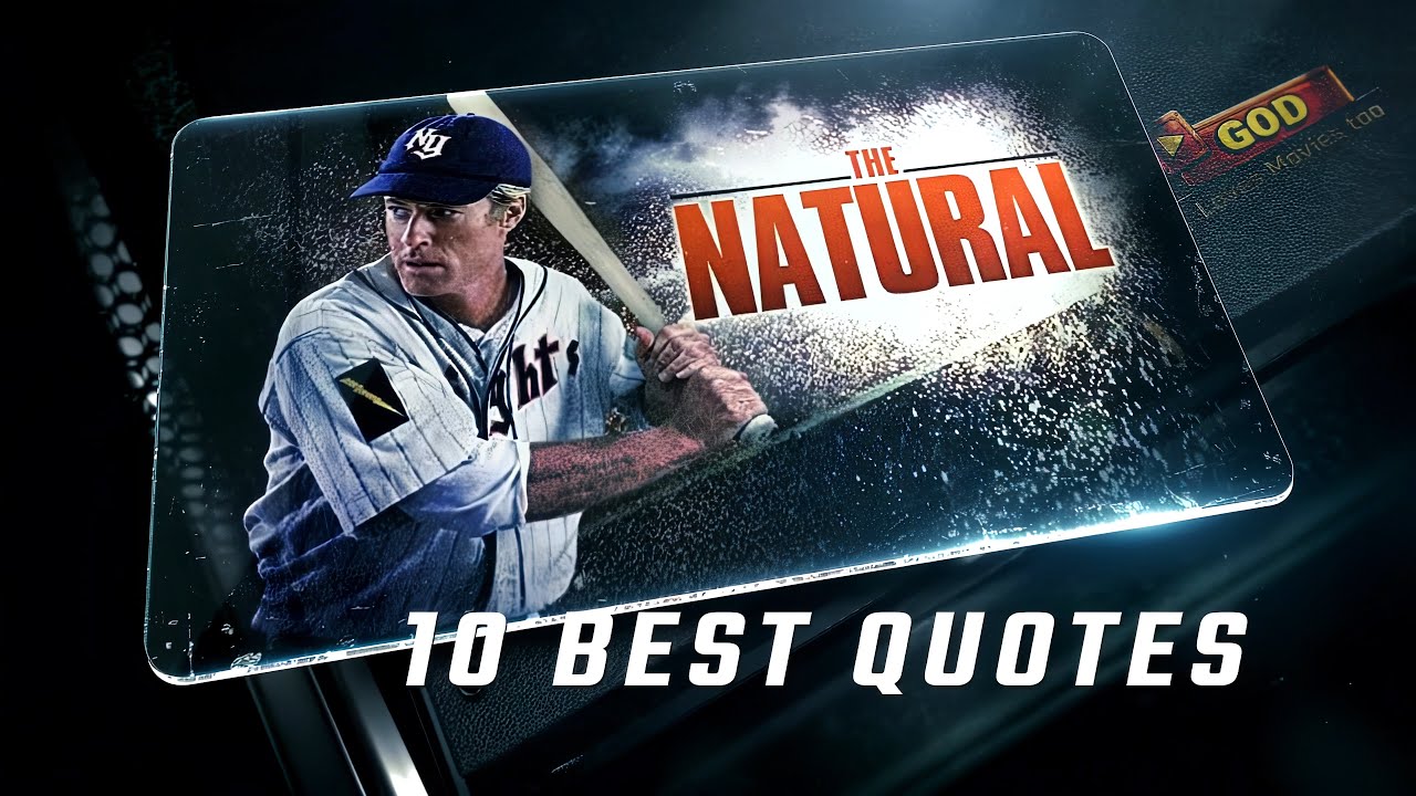 The Natural 1984 | 10 Best Quotes