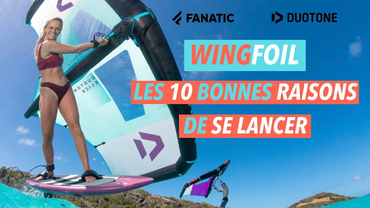 DEBUTER EN WING FOIL : POURQUOI COMMENCER LE WINGFOIL?