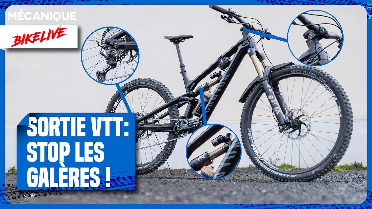 Les contr&ocirc;les &agrave; effectuer avant chaque sortie VTT, Stop aux gal&egrave;res !