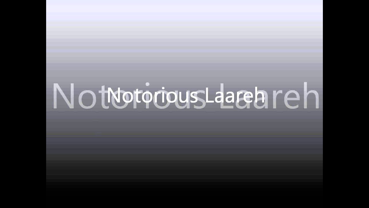 JK - Notorious Laareh