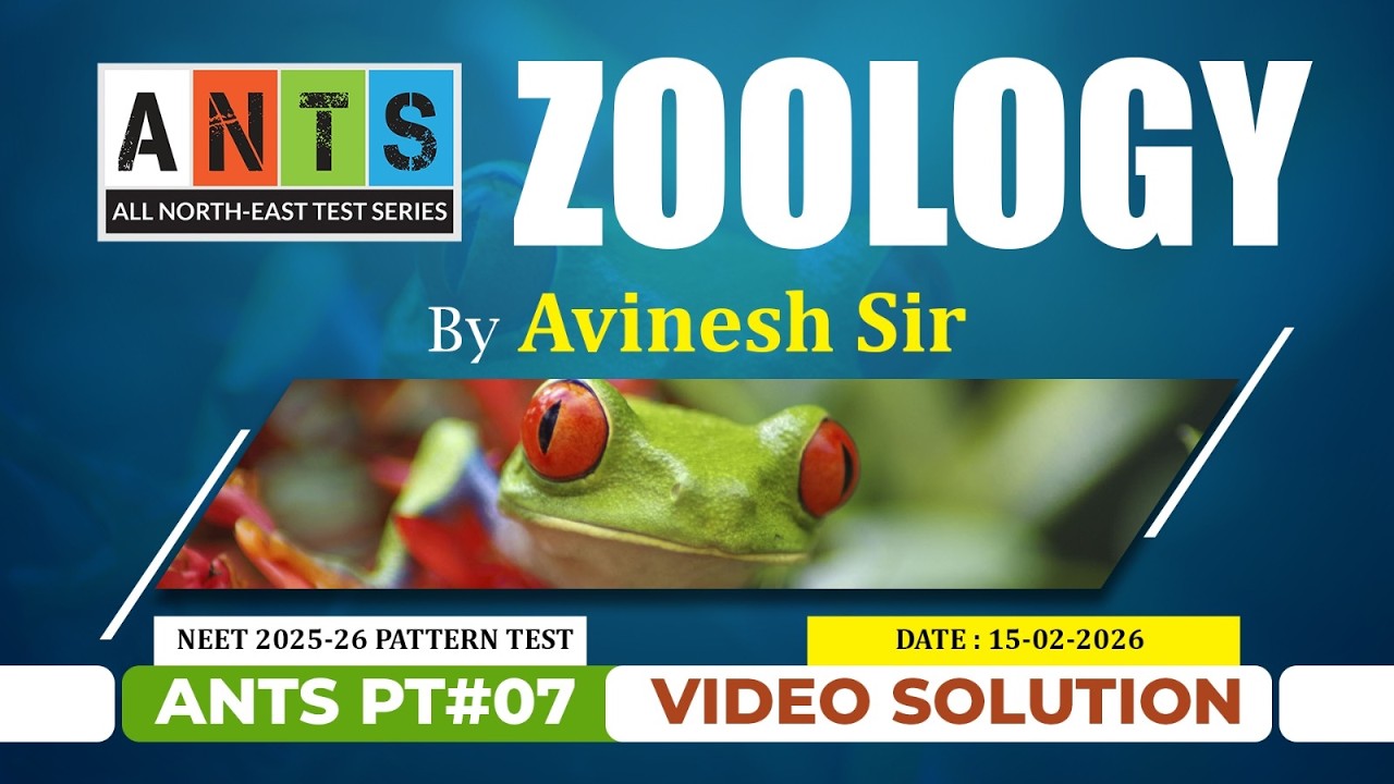 ANTS PT#07 - Zoology Video Solution | NEET Pattern Test | Potential & Concept Educations