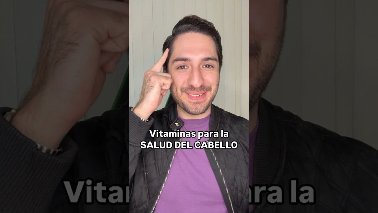 VITAMINAS para un CABELLO SALUDABLE